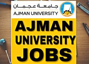 Ajman University Careers in Dubai