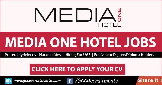 Media One Hotel Jobs Vacancies in Dubai 2022