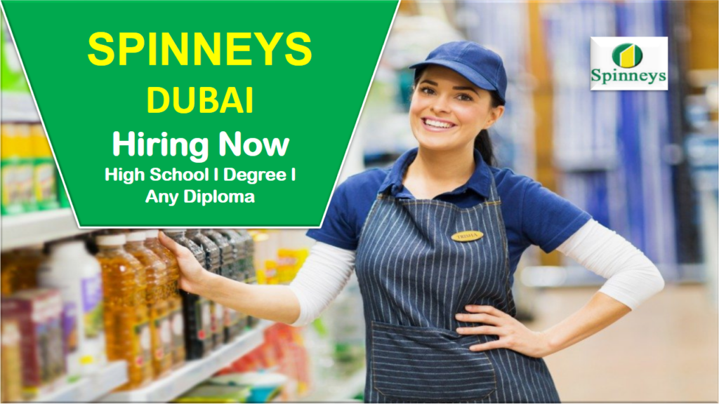 Spinneys Supermarket Jobs in Dubai UAE Openings 2024