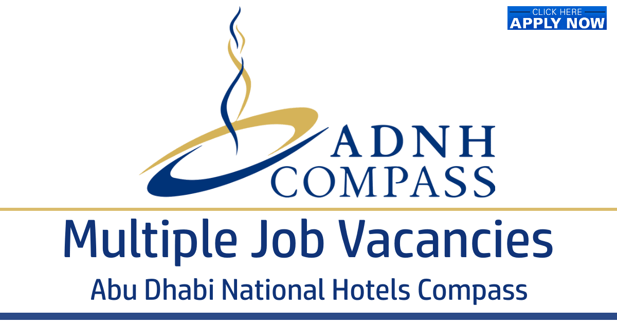 ADNH Compass Careers Abu Dhabi & Dubai (Abu Dhabi National Hotels