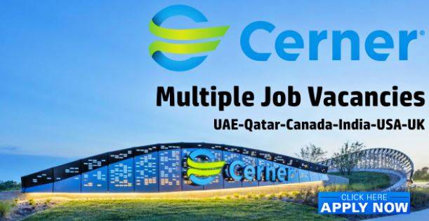 Cerner Careers 2021 | UAE-Qatar-Canada-India-USA-UK-KSA