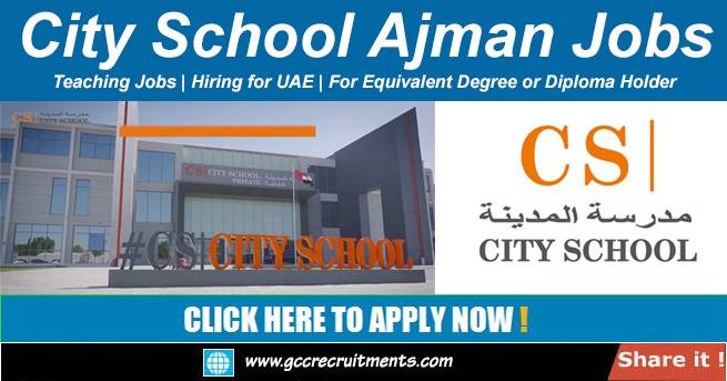 City School Ajman Careers New Job Openings 2022