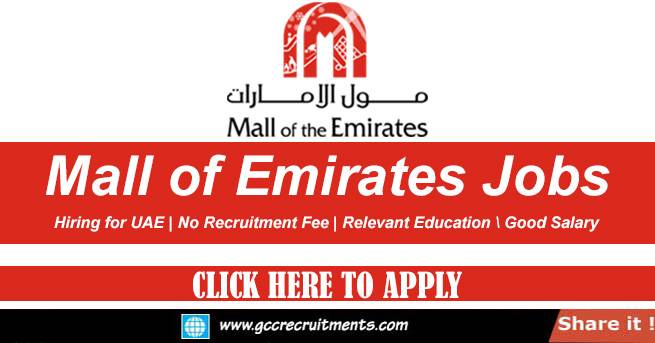 Jobs in Mall of Emirates Dubai UAE New Openings 2022
