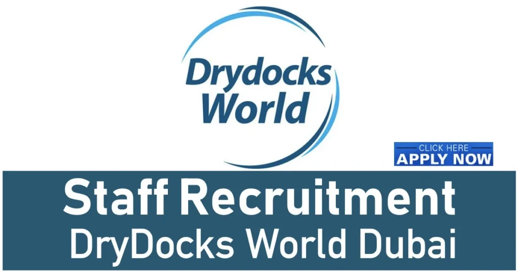 Drydocks World Careers in Dubai UAE Port Jobs 2022
