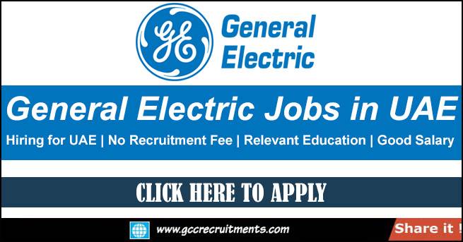 General Electric Careers in Dubai & Around UAE GE Jobs 2022