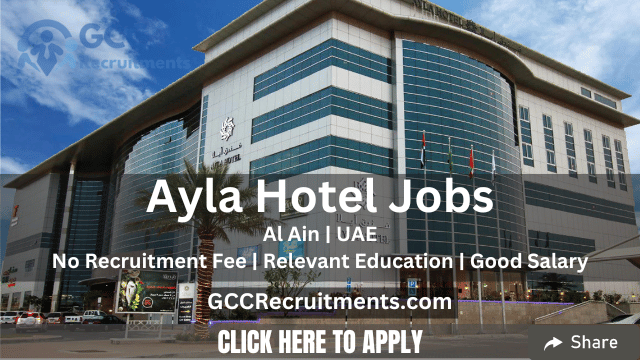 Ayla Hotel Careers in Al Ain New Job Openings 2023
