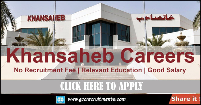 Khansaheb Careers in Dubai & Abu Dhabi 2023