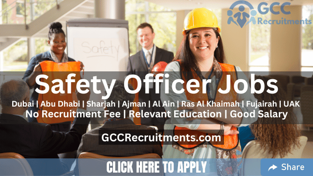 Safety Officer Jobs / HSE Officer Jobs in Dubai UAE (Dec 2023)