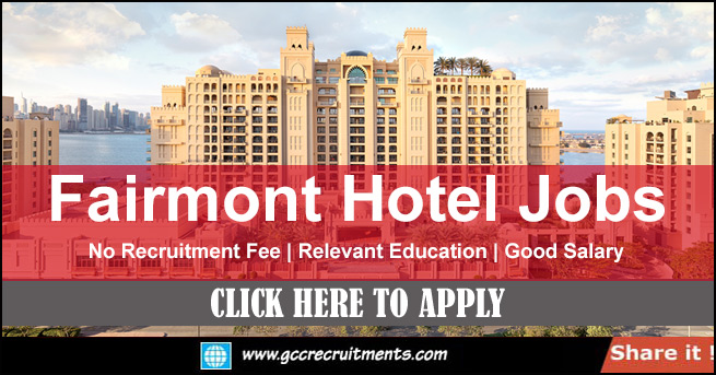 Fairmont Careers in Dubai, Abu Dhabi, Ajman & Fujairah