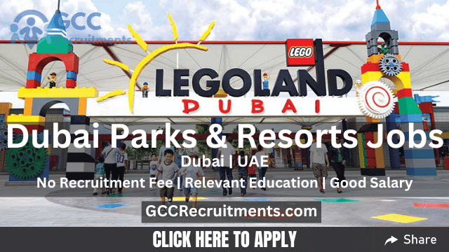 Dubai Parks and Resorts Careers 2023 - Apply Now
