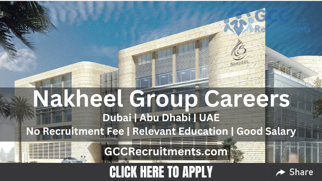 Nakheel Careers in Dubai and Across UAE 2024