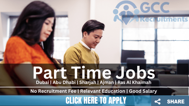 Part Time Jobs in Dubai, Abu Dhabi, Sharjah & Ajman