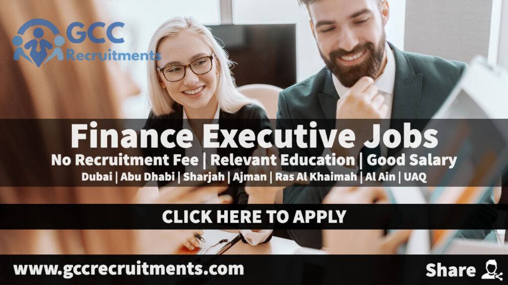 Finance Executive Jobs in Dubai | Abu Dhabi | Sharjah | UAE