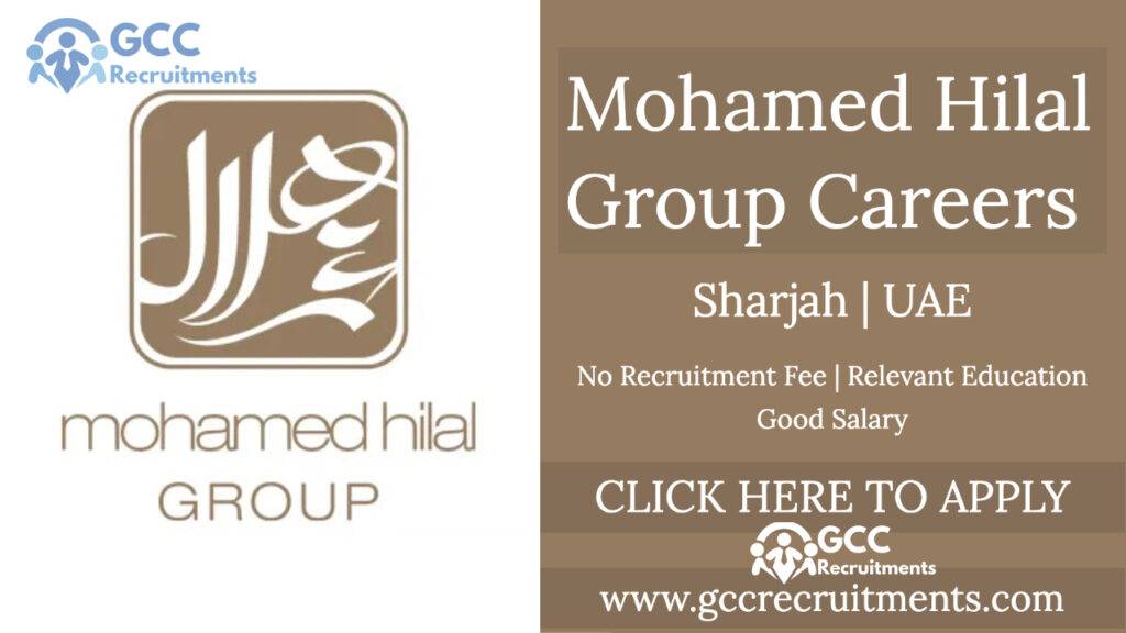 Join the Mohamed Hilal Group Careers: A Gateway to a Fulfilling Career in the UAE