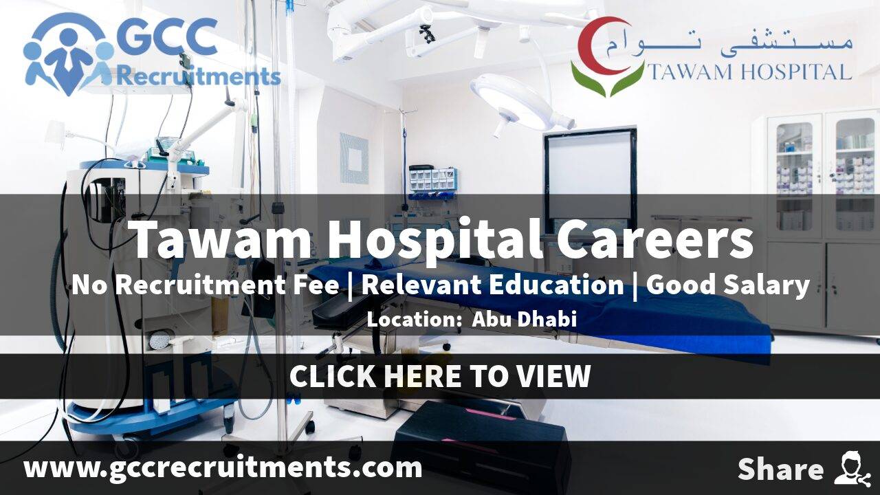Tawam Hospital Careers in Abu Dhabi | Open Job Vacancies