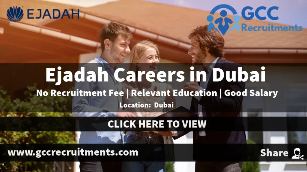 Ejadah Careers in Dubai 2024: Walk in Interviews in UAE